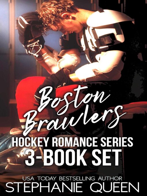 Title details for Boston Brawlers Hockey Romance 3 Book Set by Stephanie Queen - Available
